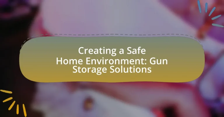 Creating a Safe Home Environment: Gun Storage Solutions