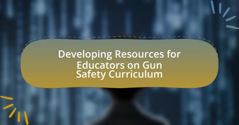 Developing Resources for Educators on Gun Safety Curriculum