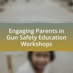 Engaging Parents in Gun Safety Education Workshops