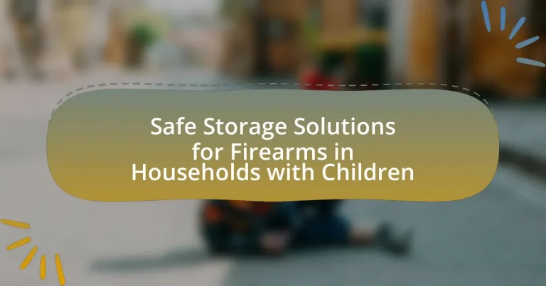 Safe Storage Solutions for Firearms in Households with Children
