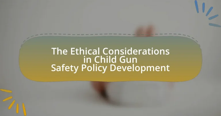 The Ethical Considerations in Child Gun Safety Policy Development