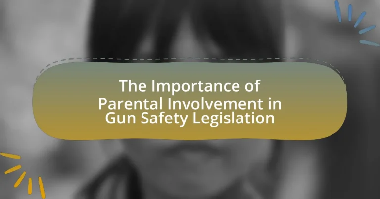 The Importance of Parental Involvement in Gun Safety Legislation