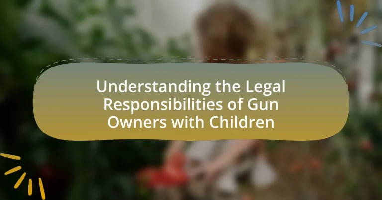 Understanding the Legal Responsibilities of Gun Owners with Children