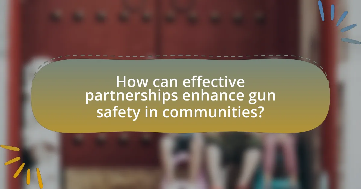 How can effective partnerships enhance gun safety in communities?