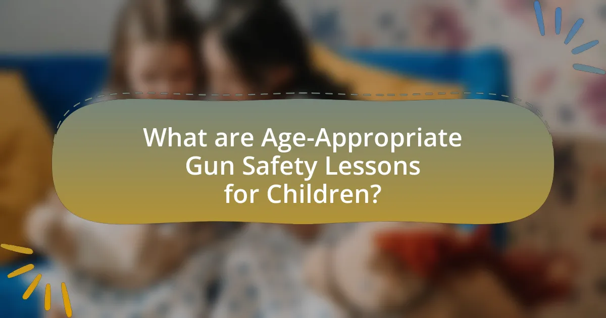 What are Age-Appropriate Gun Safety Lessons for Children?