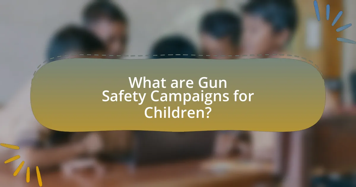 What are Gun Safety Campaigns for Children?