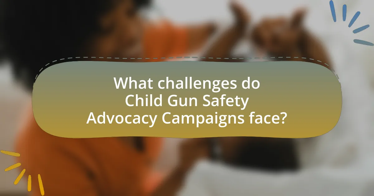 What challenges do Child Gun Safety Advocacy Campaigns face?