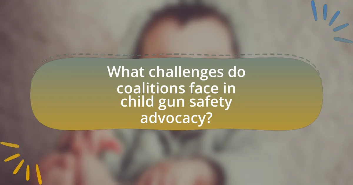 What challenges do coalitions face in child gun safety advocacy?