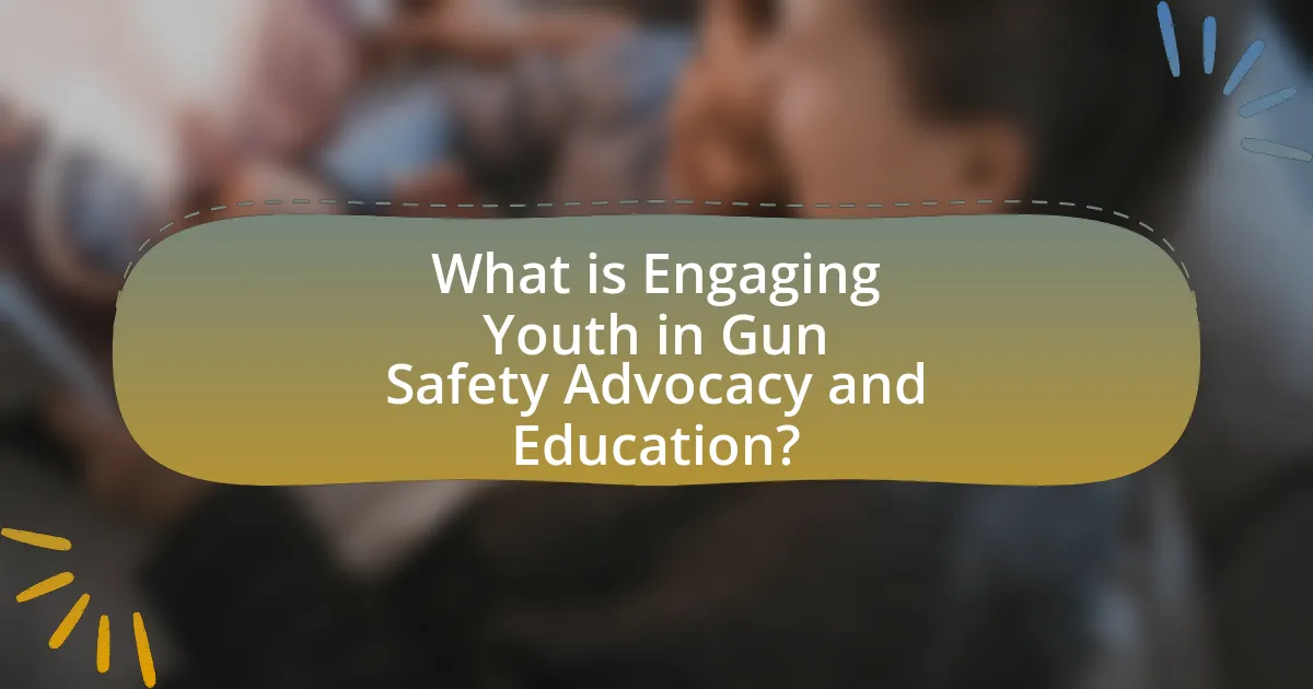 What is Engaging Youth in Gun Safety Advocacy and Education?