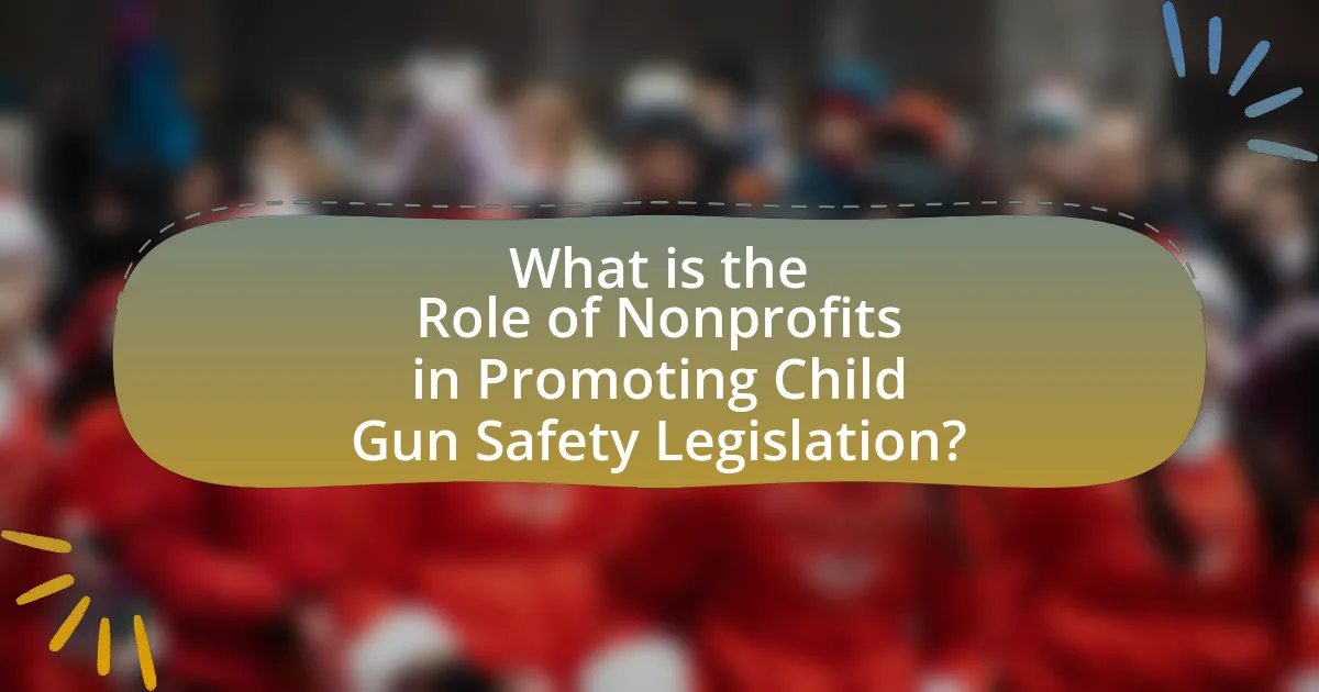 What is the Role of Nonprofits in Promoting Child Gun Safety Legislation?